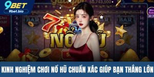 Kinh nghiệm chơi nổ hũ