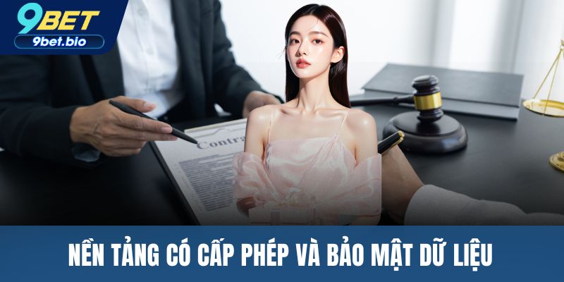 Nền tảng có cấp phép và bảo mật dữ liệu
